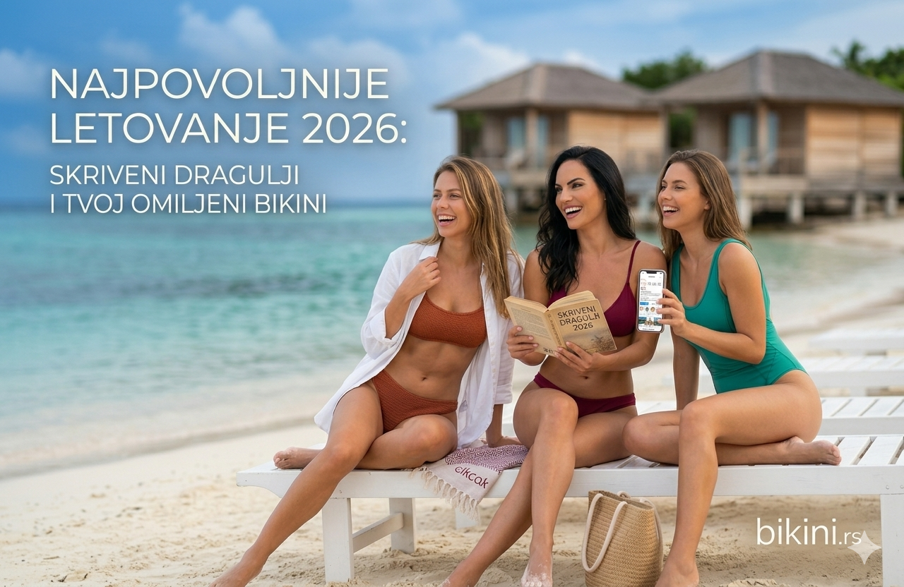 Najpovoljnije letovanje 2026: Gde spakovati omiljeni bikini bez pražnjenja novčanika?